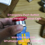 Emergency push button on Incinerator Control Case